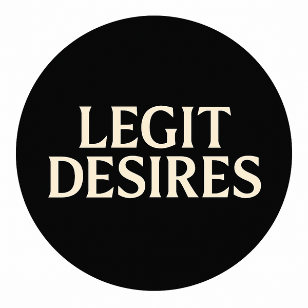 LEGIT DESIRES